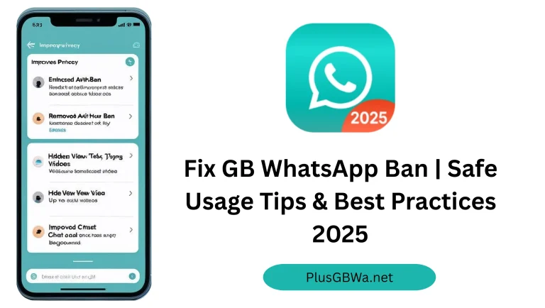 Fix GB WhatsApp Ban Safe Usage Tips & Best Practices 2025